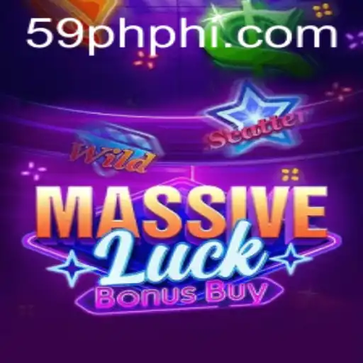 Explore the World of MassiveLuckBonusBuy with 59PH.COM